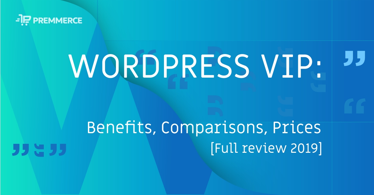 wordpress-vip-benefits-comparisons-prices-review-2020-what-is